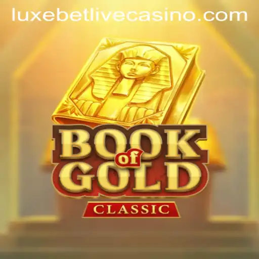 Exploring the Enchanting World of BookOfGoldClassic: A Luxurious Gaming Experience with Luxebet