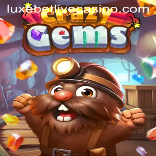 Exploring CrazyGems: A Thrilling Mobile Game Experience with LuxeBet