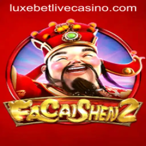Experience Abundant Fortune with FaCaiShen2: A Luxebet Adventure