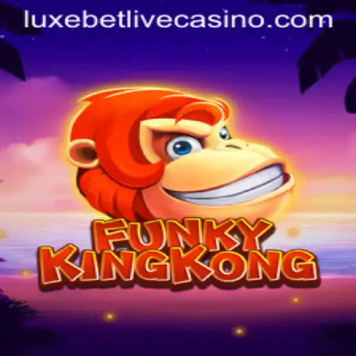 Explore the Thrilling World of FunkyKingKong: A Luxebet Adventure