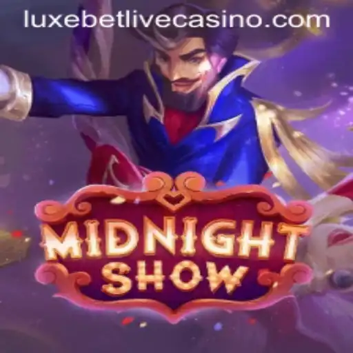 Exploring the Thrills of MidnightShow: The Game in the World of Luxebet