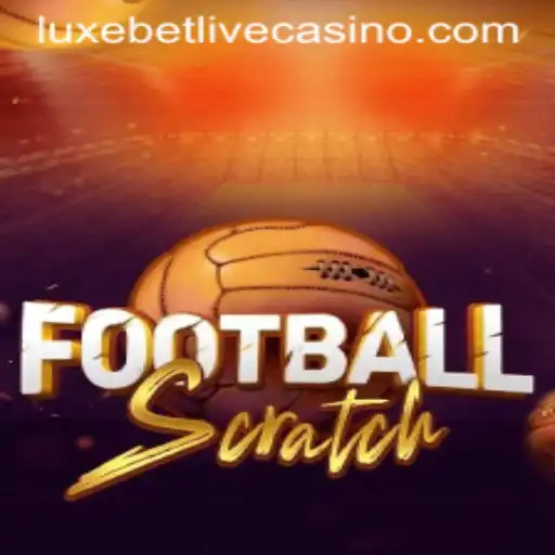 Discovering FootballScratch: A Thrilling New Game by LuxeBet