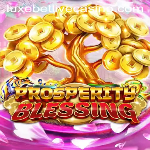 ProsperityBlessing: A Journey into Luxebet Thrills